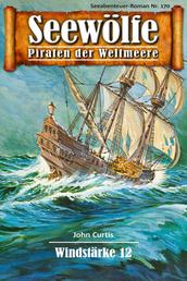 Seewölfe - Piraten der Weltmeere 170 - Windstärke 12