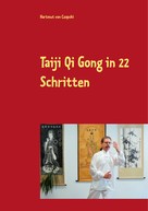 Hartmut von Czapski: Taiji Qi Gong in 22 Schritten 