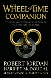 The Wheel of Time Companion - The People, Places, and History of the Bestselling Series