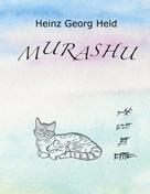 Heinz Georg Held: Murashu 
