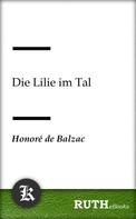 de Balzac, Honoré: Die Lilie im Tal 