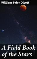 William Tyler Olcott: A Field Book of the Stars 