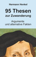 Hermann Henkel: 95 Thesen zur Zuwanderung 