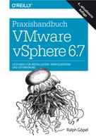 Ralph Göpel: Praxishandbuch VMware vSphere 6.7 