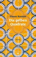 Simon Konttas: Die gelben Quadrate 
