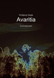 Avaritia - (Richard-Tackert-Reihe-Bd. 1)