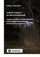 Volker Mariak: Amok-Lagen in Deutschland: Ausgewählte Fallbeispiele und kriminologische Erklärungsmuster 