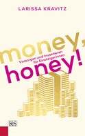 Larissa Kravitz: Money, honey! ★★★★