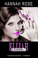 Hannah Rose: Elijah - Blossom ★★★★★