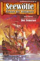 Roy Palmer: Seewölfe - Piraten der Weltmeere 92 ★★★★★
