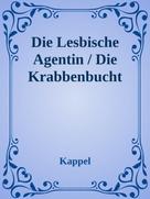 Kolja Kappel: Lesbian Adventure / Die Krabbenbucht 
