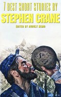 Stephen Crane: 7 best short stories by Stephen Crane 