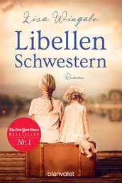 Libellenschwestern - Roman - Der New-York-Times-Bestseller