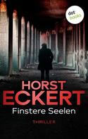 Horst Eckert: Finstere Seelen ★★★★