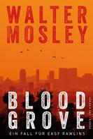 Walter Mosley: Blood Grove (eBook) ★★★★