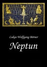 Neptun – Das verbotene Epos der Sumerer