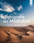 Torsten Andreas Hoffmann: Fotografie als Meditation ★★★