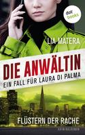 Lia Matera: Die Anwältin - Flüstern der Rache: Ein Fall für Laura Di Palma 3 ★★★★