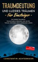 Constantin Achtermann: Traumdeutung und Luzides Träumen für Einsteiger ★★★★