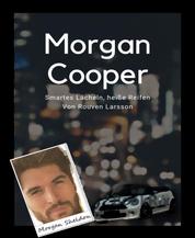 Morgan Cooper - Smartes Lächeln, heiße Reifen