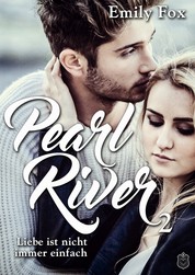 Pearl River - Liebe ist nicht immer einfach