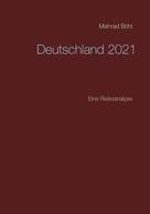 Meinrad Böhl: Deutschland 2021 