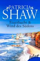 Patricia Shaw: Feuerbucht + Wind des Südens (Mal Willoughby 1+2) ★★★★