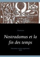 Chaulveron: Nostradamus et la fin des temps 