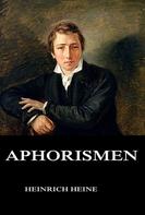 Heinrich Heine: Aphorismen ★★★★★