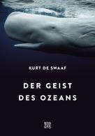 Kurt de Swaaf: Der Geist des Ozeans ★★★★