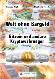 Welt ohne Bargeld - Bitcoin und andere Kryptowährungen