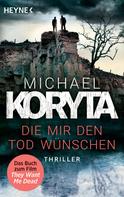 Michael Koryta: Die mir den Tod wünschen ★★★★