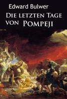 Edward Bulwer: Die letzten Tage von Pompeji 