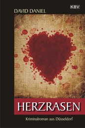Herzrasen - Kriminalroman aus Düsseldorf