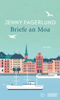 Jenny Fagerlund: Briefe an Moa ★★★★