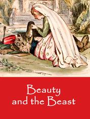 Beauty and the Beast - A Fairy Tale