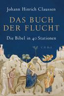 Johann Hinrich Claussen: Das Buch der Flucht ★★★★