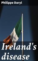 Philippe Daryl: Ireland's disease 