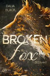 Broken Fox: Gezähmt