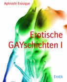 Aphroshi Erosique: Erotische GAYschichten I ★★★★★