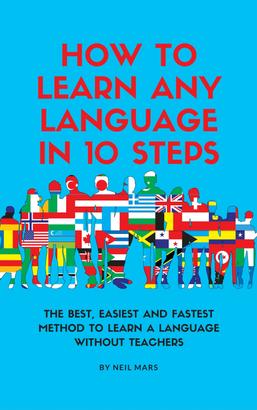 How to Learn Any language in 10 Steps