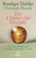 Ruediger Dahlke: Die 4 Seiten der Medaille ★★★★