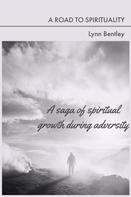 Lynn Bentley: A Road To Spiritual Reality 