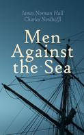 Charles Nordhoff: Men Against the Sea 