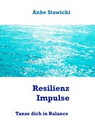 Anke Stawicki: Resilienz-Impulse 