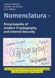 Nomenclatura - Encyclopedia of modern Cryptography and Internet Security - From AutoCrypt and Exponential Encryption to Zero-Knowledge-Proof Keys [Paperback]