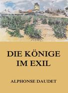 Alphonse Daudet: Die Könige im Exil 
