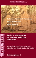 Martin Schmidt-Magin: Johann Gottfried Schadow, Paul Scheurich, Otto Schoff. Berlin, Mittelpunkt ihres künstlerischen Schaffens 