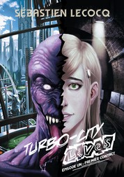 Premier contact - Turbo-City lives, épisode un