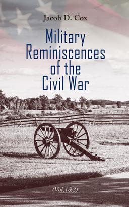 Military Reminiscences of the Civil War (Vol.1&2)